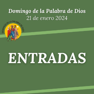 Entradas para el Domingo de la Palabra de Dios