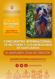 II Encuentro Internacional de Rectores y Colaboradores de Santuarios