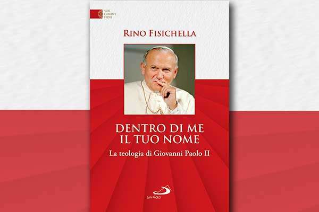 Dentro di me il tuo nome - La teologia di Giovanni Paolo II Nuovo libro di Mons. Rino Fisichella. Dentro di me il tuo nome - La teologia di Giovanni Paolo II Nuovo libro di Mons. Rino Fisichella.