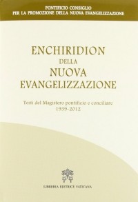 Enchiridion della Nuova Evangelizzazione