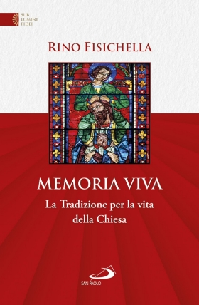 Memoria Viva. La tradizione per la vita della  Chiesa