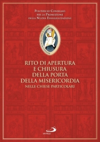 Rito di apertura e chiusura della Porta della Misericordia nelle Chiese particolari